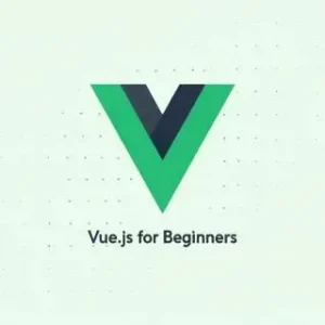 Vue.js for Beginners